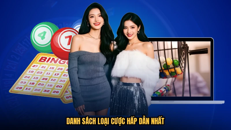 Danh sách loại cược hấp dẫn nhất