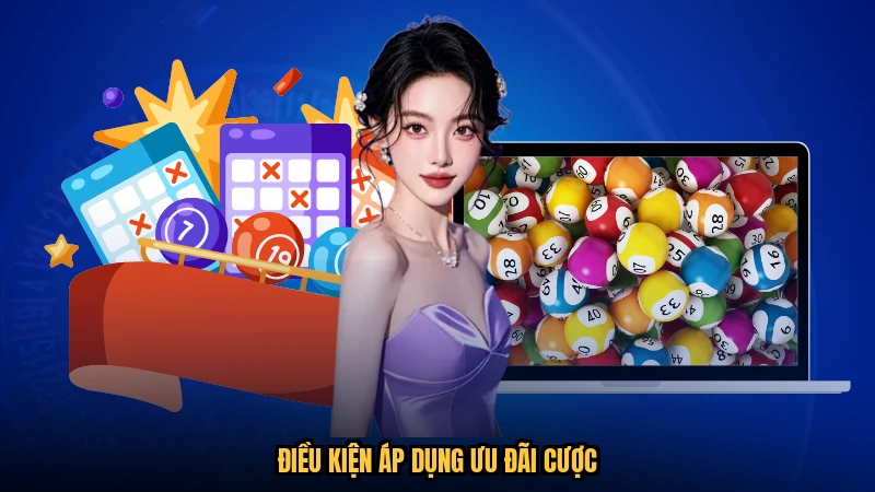 Điều kiện áp dụng ưu đãi cược